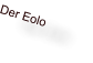 Der Eolo